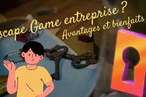 Avantages et bienfaits escape game entreprise